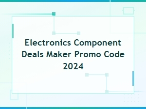 Electronics Component Deals: Maker Promo Code 2024 Savings